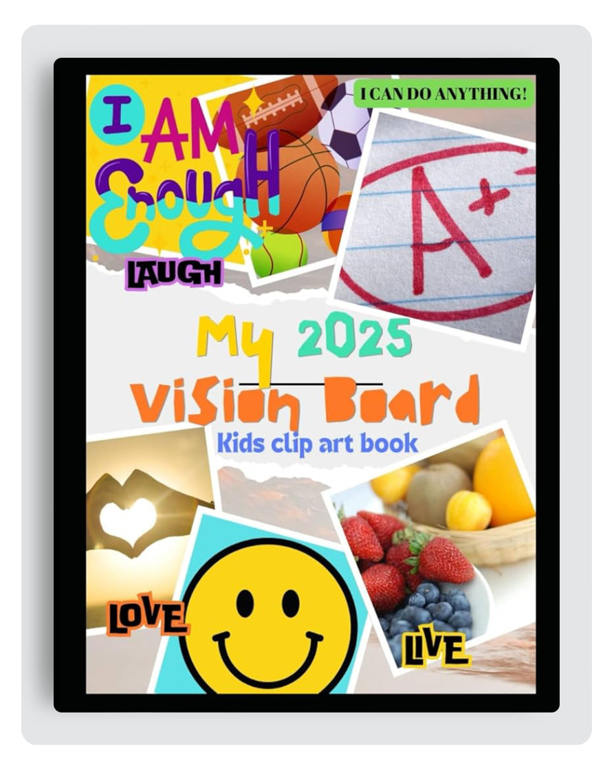 Kids Vision Board Clip Art Book 2025- I can do anything!