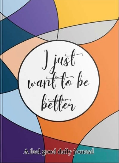 I just want to be better-colorful